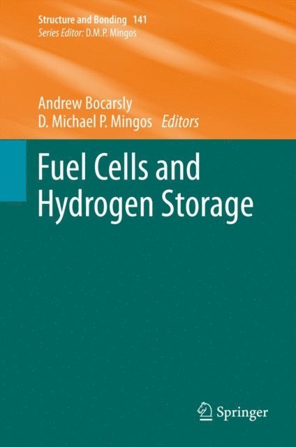 David Michael P. Mingos, Andrew Bocarsly - Fuel Cells and Hydrogen Storage, E-bok