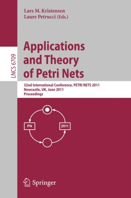 Laure Petrucci, Lars M. Kristensen - Application and Theory of Petri Nets, E-bok