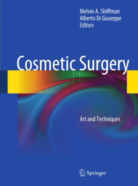 Alberto Di Giuseppe, Melvin A. Shiffman - Cosmetic Surgery, E-bok