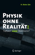 Physik ohne Realit�t: Tiefsinn oder Wahnsinn?
