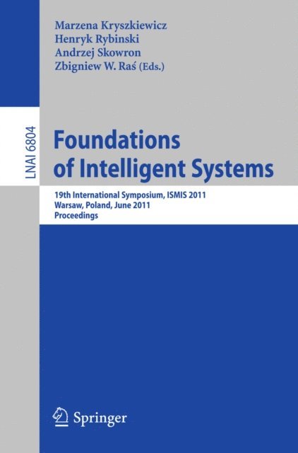 Zbigniew W. Ras, Andrzej Skowron, Henryk Rybinski, Marzena Kryszkiewics - Foundations of Intelligent Systems, E-bok