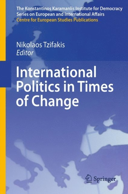 Nikolaos Tzifakis - International Politics in Times of Change, E-bok