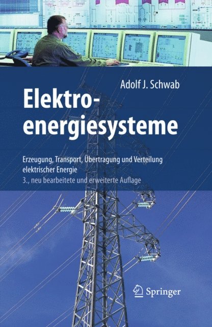 Adolf J. Schwab - Elektroenergiesysteme, E-bok