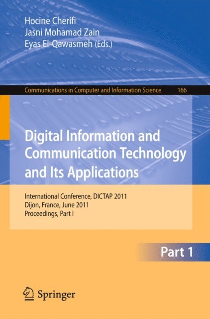 Eyas El-Qawasmeh, Jasni Mohamad Zain, Hocine Cherifi - Digital Information and Communication Technology and Its Applications, E-bok