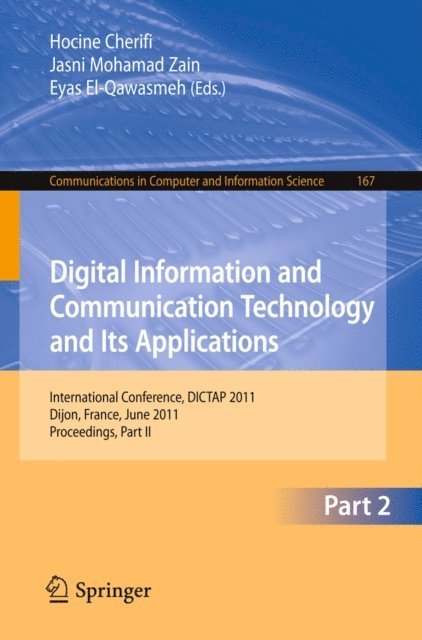 Eyas El-Qawasmeh, Jasni Mohamad Zain, Hocine Cherifi - Digital Information and Communication Technology and Its Applications, E-bok