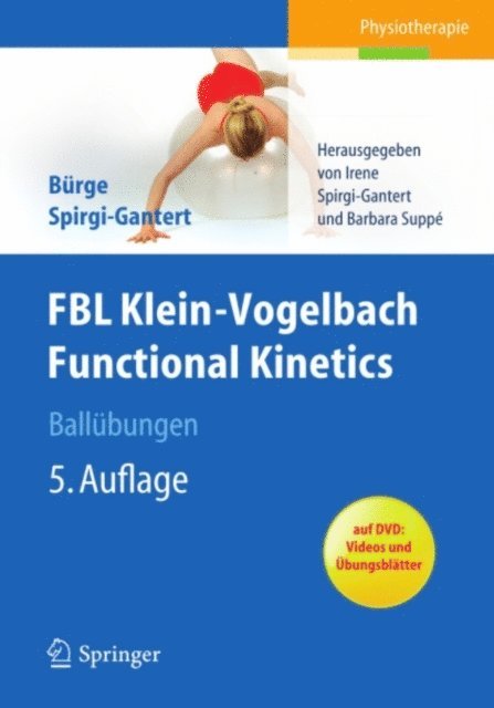 Irene Spirgi-Gantert, Elisabeth Burge, Barbara Suppe, Irene Spirgi-Gantert - FBL Functional Kinetics. Ballübungen, E-bok