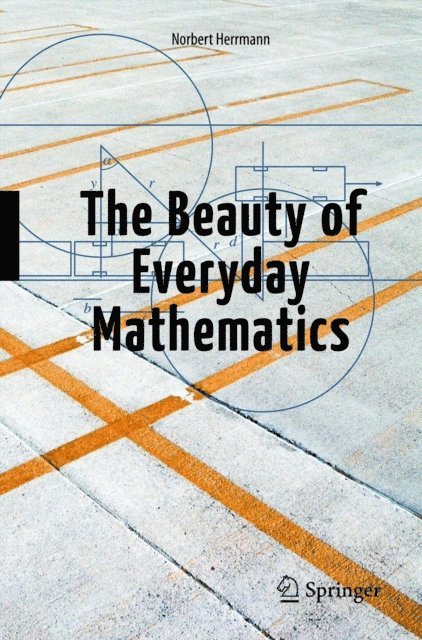 Norbert Herrmann - Beauty of Everyday Mathematics, E-bok