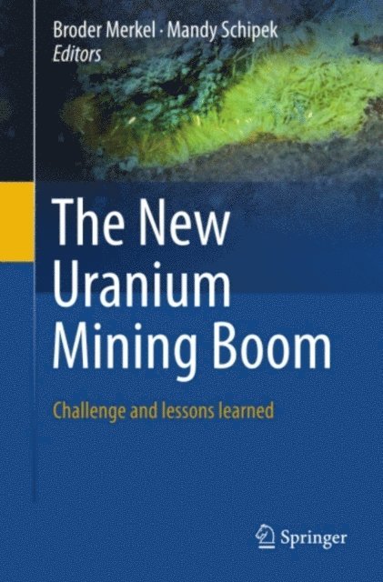Mandy Schipek, Broder Merkel - New Uranium Mining Boom, E-bok