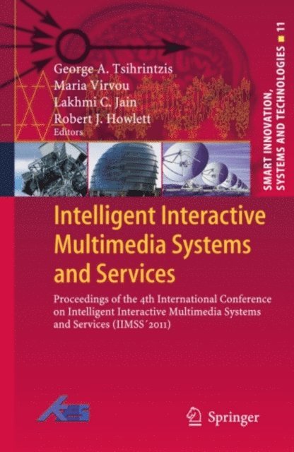 Robert J. Howlett, Lakhmi C. Jain, Maria Virvou, George A. Tsihrintzis - Intelligent Interactive Multimedia Systems and Services, E-bok