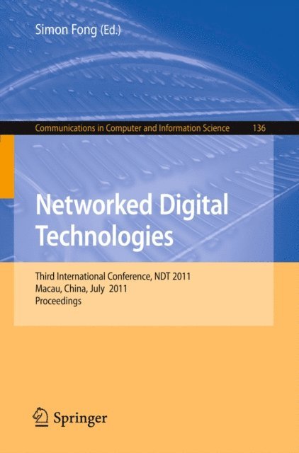 Simon Fong - Networked Digital Technologies, E-bok