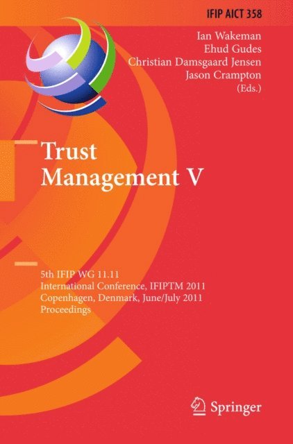 Jason Crampton, Christian Damsgaard Jensen, Ehud Gudes, Ian Wakeman - Trust Management V, E-bok