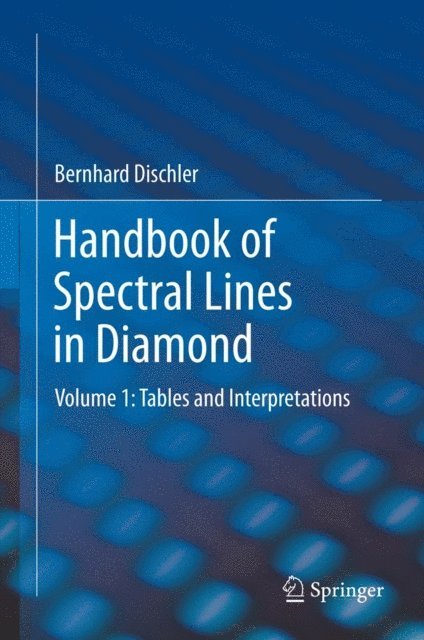 Bernhard Dischler - Handbook of Spectral Lines in Diamond, E-bok