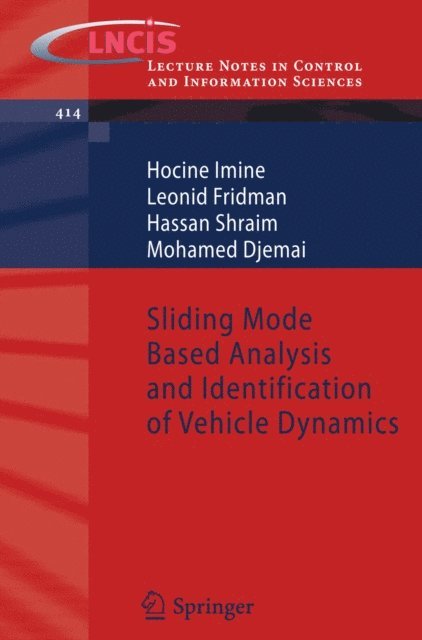 Mohamed Djemai, Hassan Shraim, Leonid Fridman, Hocine Imine - Sliding Mode Based Analysis and Identification of Vehicle Dynamics, E-bok