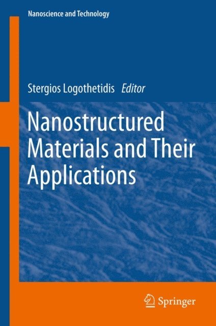 Stergios Logothetidis - Nanostructured Materials and Their Applications, E-bok