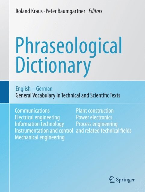 Peter Baumgartner, Roland Kraus - Phraseological Dictionary English - German, E-bok