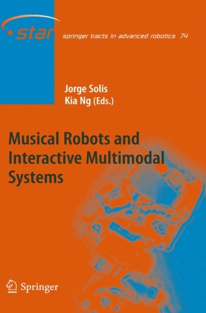 Kia Ng, Jorge Solis - Musical Robots and Interactive Multimodal Systems, E-bok