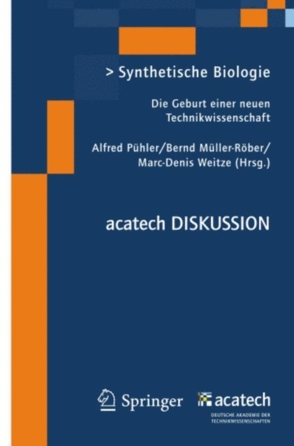 Marc-Denis Weitze, Bernd Muller-Rober, Alfred Puhler - Synthetische Biologie, E-bok
