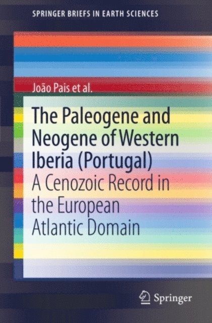 Joao Pais - Paleogene and Neogene of Western Iberia (Portugal), E-bok