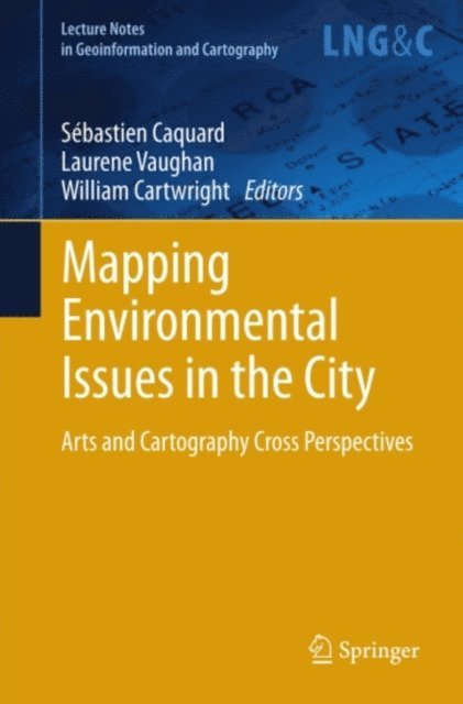 William Cartwright, Laurene Vaughan, Sebastien Caquard - Mapping Environmental Issues in the City, E-bok