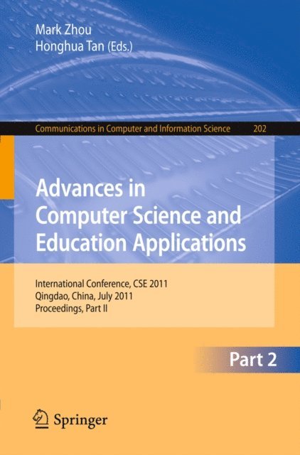 Honghua Tan, Mark Zhou - Advances in Computer Science and Education Applications, E-bok