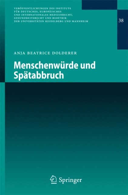 Anja Beatrice Dolderer - Menschenwürde und Spätabbruch, E-bok