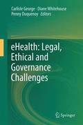 eHealth: Legal, Ethical and Governance Challenges