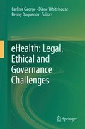 eHealth: Legal, Ethical and Governance Challenges