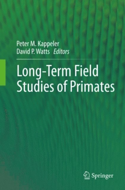 David P. Watts, Peter M. Kappeler - Long-Term Field Studies of Primates, E-bok