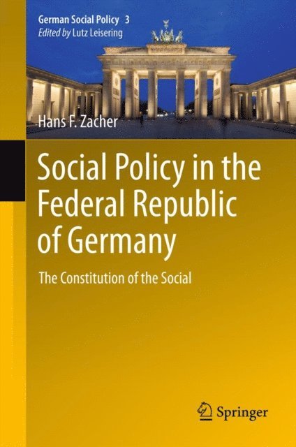 Hans F. Zacher - Social Policy in the Federal Republic of Germany, E-bok