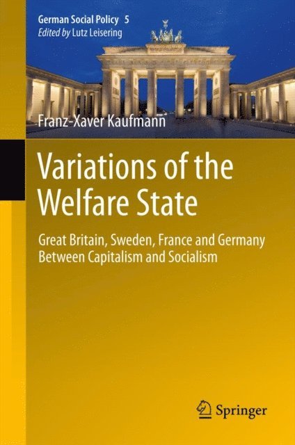 Franz-Xaver Kaufmann - Variations of the Welfare State, E-bok