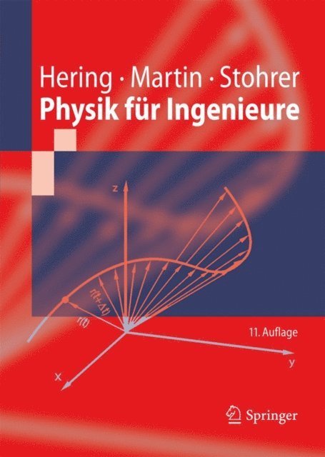 Martin Stohrer, Rolf Martin, Ekbert Hering - Physik für Ingenieure, E-bok