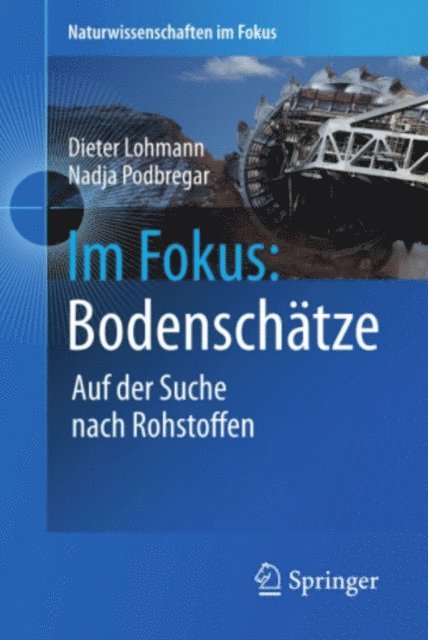Nadja Podbregar, Dieter Lohmann - Im Fokus: Bodenschätze, E-bok