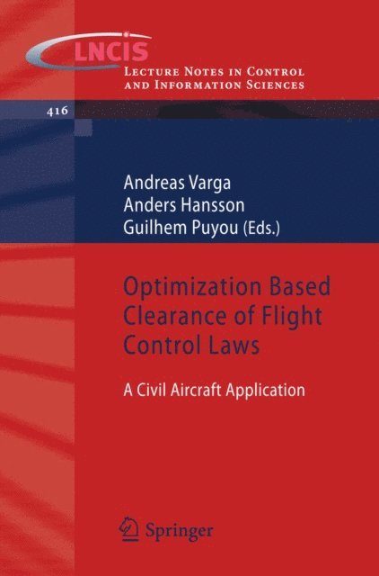 Guilhem Puyou, Anders Hansson, Andreas Varga - Optimization Based Clearance of Flight Control Laws, E-bok