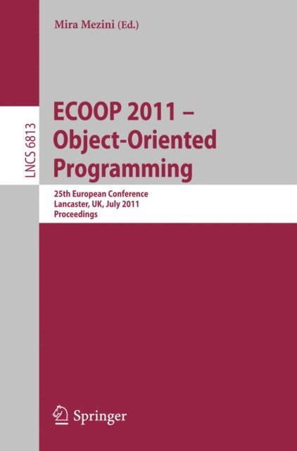 Mira Mezini - ECOOP 2011--Object-Oriented Programming, E-bok