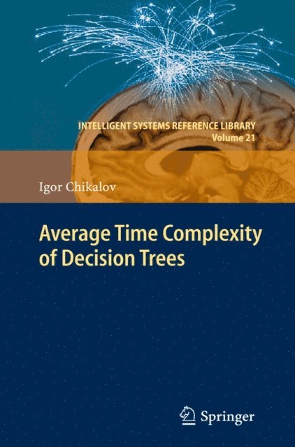 Igor Chikalov - Average Time Complexity of Decision Trees, E-bok