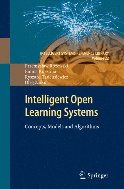 Oleg Zaikin, Ryszard Tadeusiewicz, Emma Kusztina, Przemyslaw Rozewski - Intelligent Open Learning Systems, E-bok