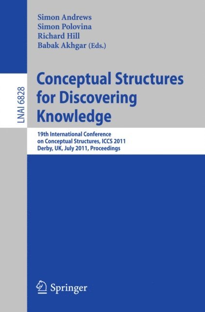 Babak Akhgar, Richard Hill, Simon Polovina, Simon Andrews - Conceptual Structures for Discovering Knowledge, E-bok