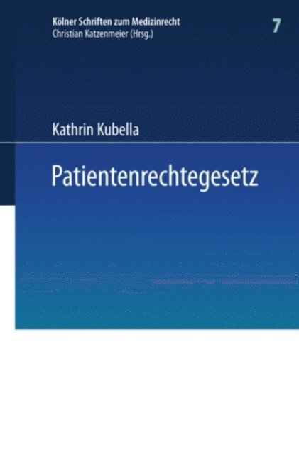 Kathrin Kubella - Patientenrechtegesetz, E-bok