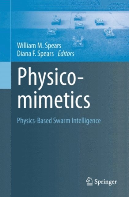 Diana F. Spears, William M. Spears - Physicomimetics, E-bok