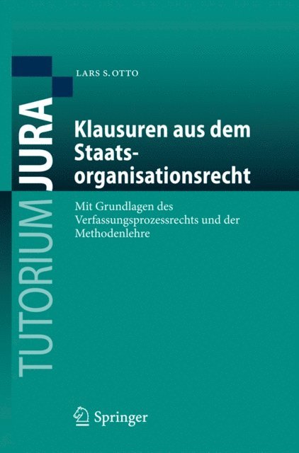 Lars S. Otto - Klausuren aus dem Staatsorganisationsrecht, E-bok