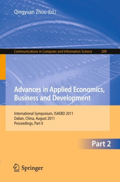 Qingyuan Zhou - Advances in Applied Economics, Business and Development, E-bok