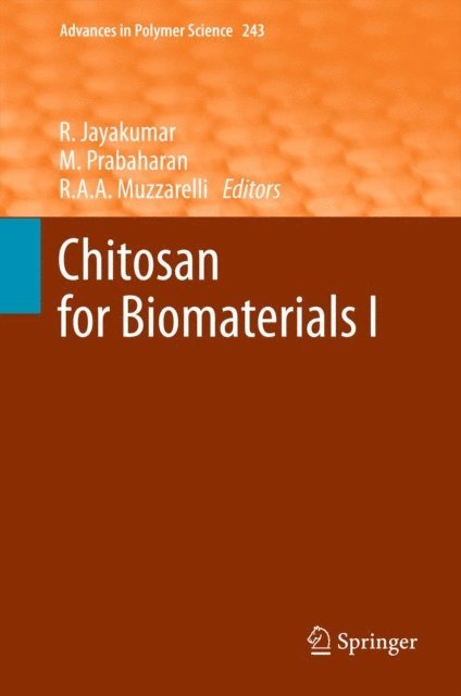 Riccardo A. A. Muzzarelli, M. Prabaharan, R. Jayakumar - Chitosan for Biomaterials I, E-bok