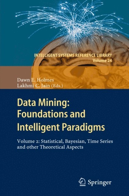 Lakhmi C Jain, Dawn E. Holmes - Data Mining: Foundations and Intelligent Paradigms, E-bok. Tillgänglighet: Lägg i varukorg