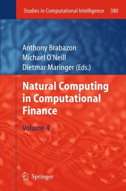 Dietmar Maringer, Michael O'Neill, Anthony Brabazon - Natural Computing in Computational Finance, E-bok