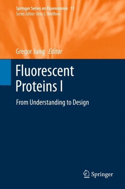 Gregor Jung - Fluorescent Proteins I, E-bok