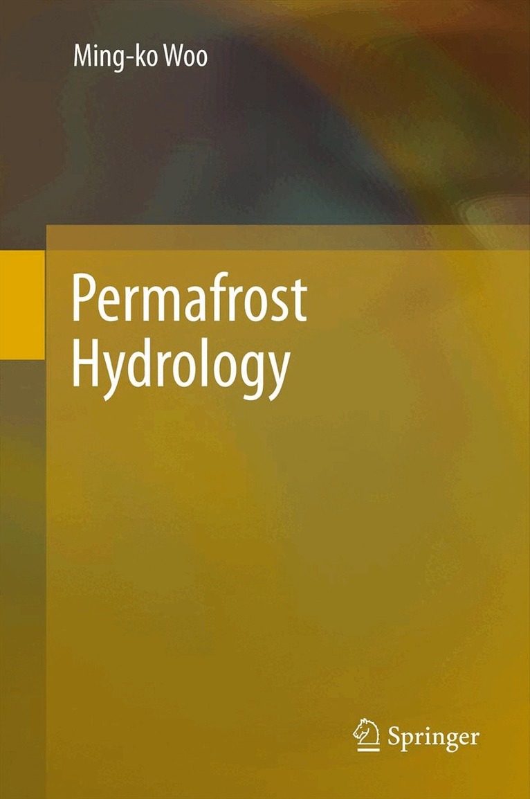 Ming-ko Woo - Permafrost Hydrology, Inbunden