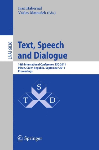 Vaclav Matousek, Ivan Habernal - Text, Speech and Dialogue, E-bok