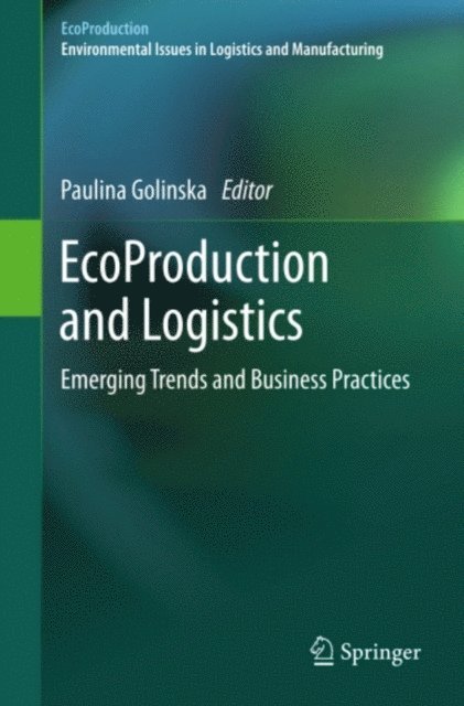 Paulina Golinska - EcoProduction and Logistics, E-bok