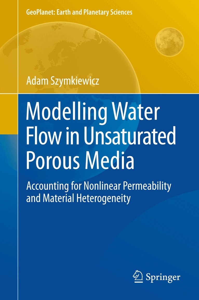 Modelling Water Flow in Unsaturated Porous Media