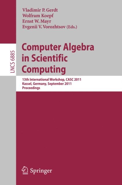 Evgenii V. Vorozhtsov, Ernst W. Mayr, Wolfram Koepf, Vladimir P. Gerdt - Computer Algebra in Scientific Computing, E-bok